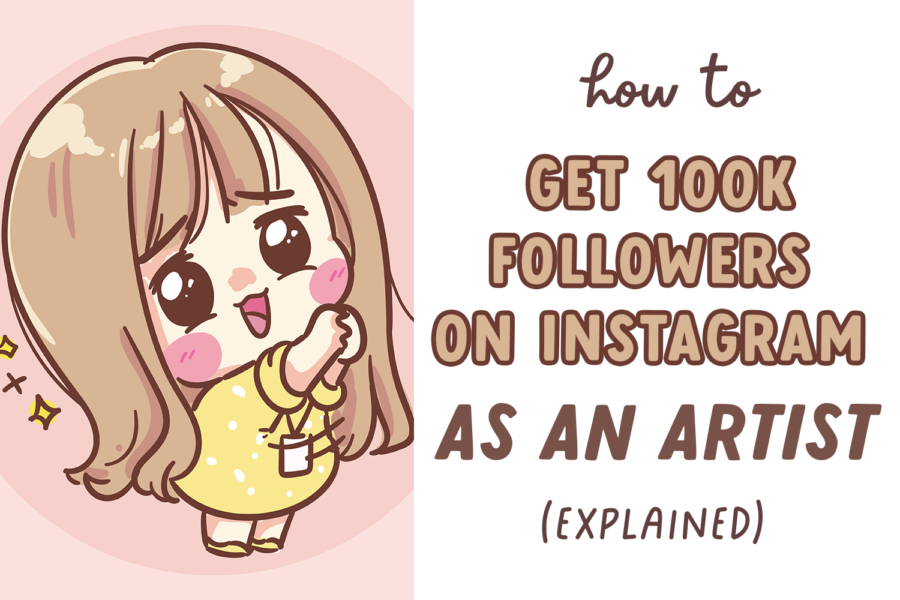 how to gain 100k followers as an artist on instagram