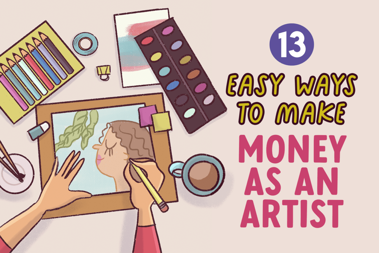 Easy ways to make money as an artist online. Learn how to make money so that you can become a full-time artist.