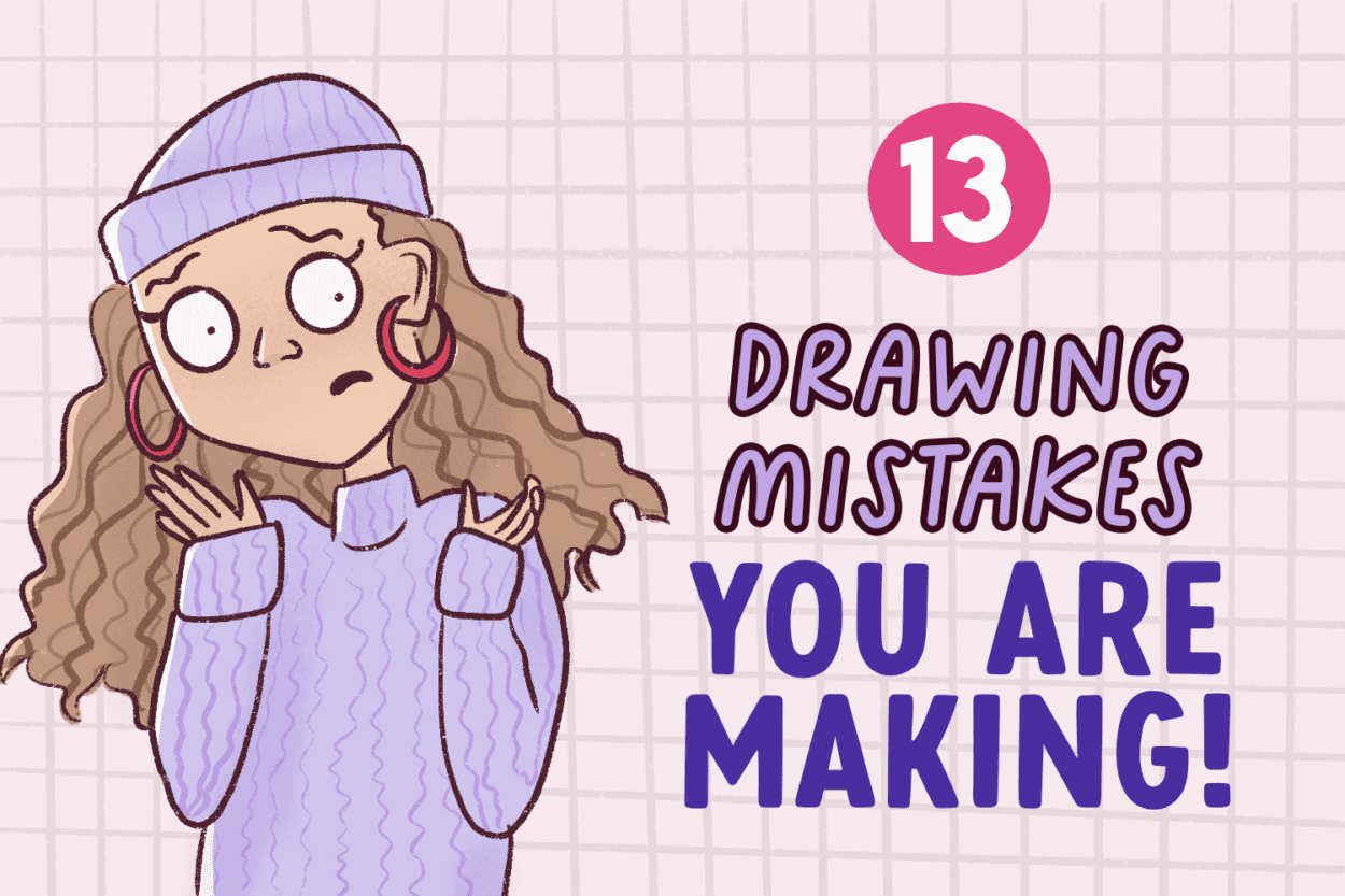 drawing mistakes you are making as an artist that you should avoid!