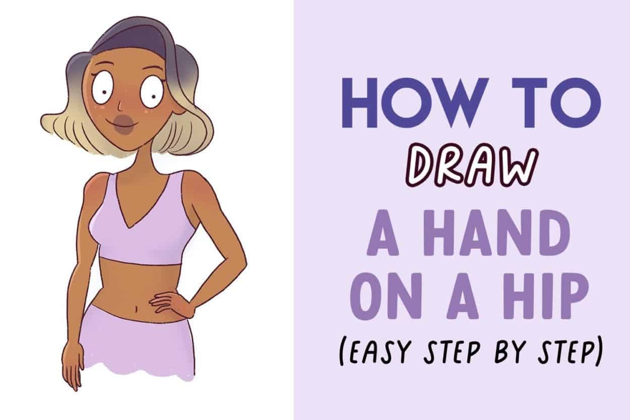 In this post I will teach you how to draw a hand on a hip