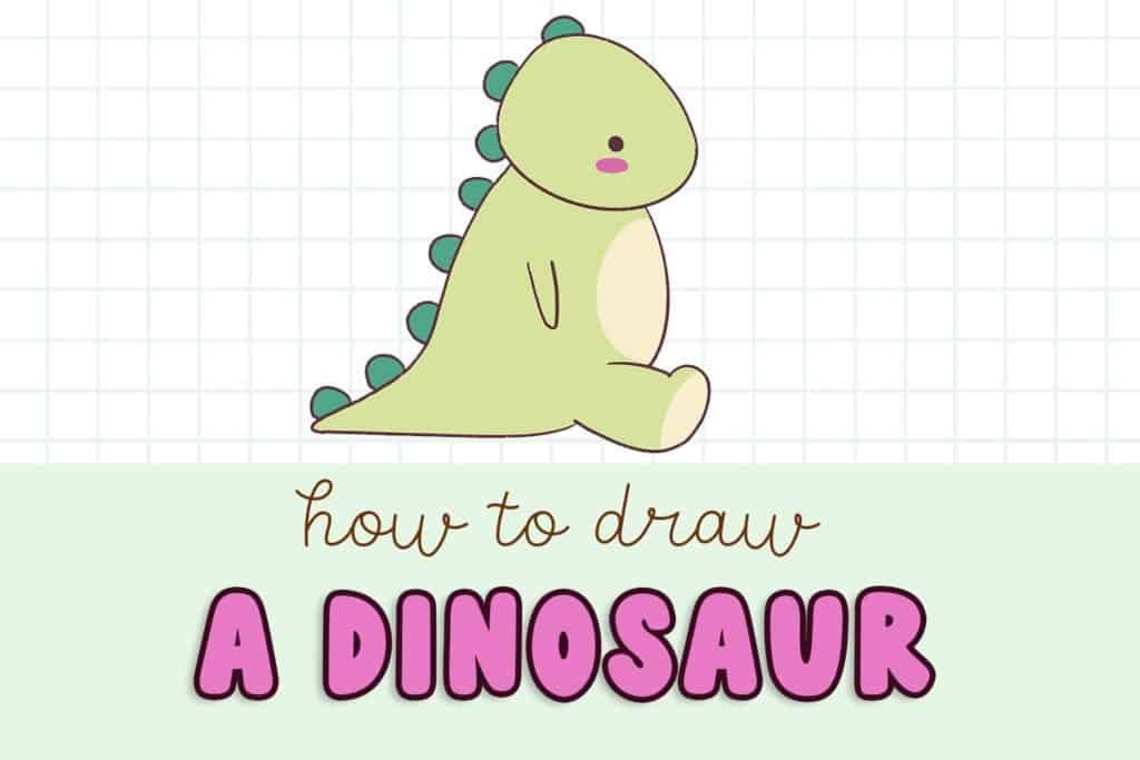 How to Draw a Cute Dinosaur (Easy StepbyStep for Kids)