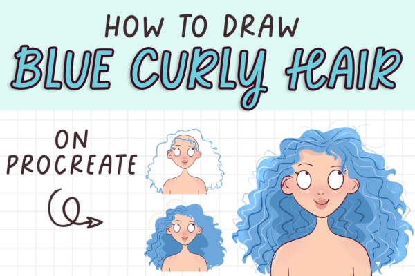 How to Draw Blue Curly Hair on Procreate [Easy Beginner Tutorial ...