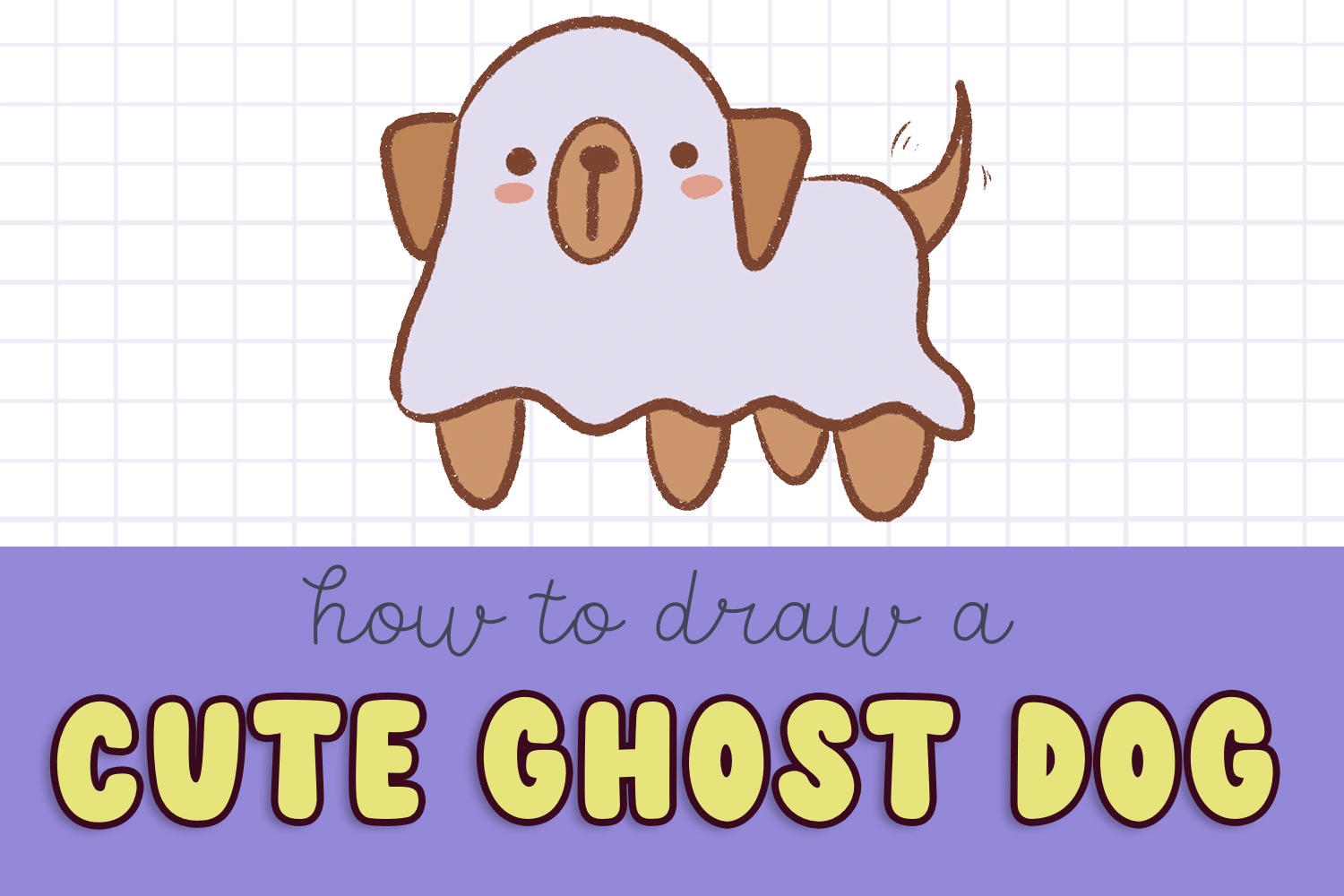 How to Draw a Cute Ghost Dog Easy Step by Step